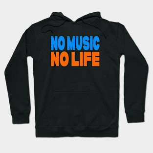 No music no life Hoodie